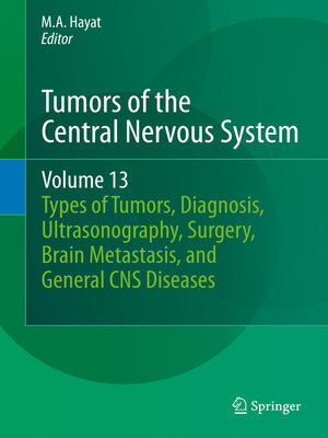 cover image of Tumors of the Central Nervous System, Volume 13